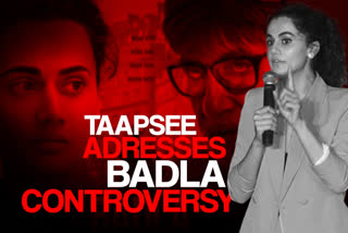 Things backfired for no fault of mine, Taapsee on Badla controversy