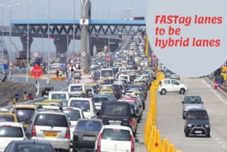 Up to 25 pc of FASTag lanes to be temporarily converted to hybrid lanes at NH toll plazas