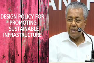 Kerala working towards developing Design Policy to promote sustainable infra: CM