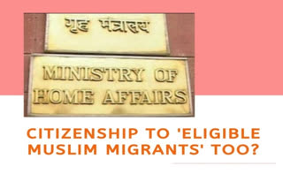 MHA plans citizenship to 'eligible Muslim migrants' too