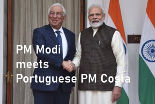 Antonio Costa visit to india PM Modi meets Antonio Costa Antonio Costa in India India-Portugal ties പോർച്ചുഗീസ് പ്രധാനമന്ത്രി പ്രധാനമന്ത്രി ആന്‍റോണിയ കോസ്റ്റ മോദി ആന്‍റോണിയ