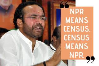 National Population Register  Census  G Kishan Reddy  Citizenship Amendment Act  Proposed NPR will be 'almost the same' as one in 2010: MoS Kishan Reddy  Proposed NPR will be 'almost the same' as one in 2010  ദേശീയ ജനസംഖ്യ രജിസ്റ്റര്‍ 2010ലെ ജനസംഖ്യ രജിസ്റ്ററിന് സമാനമെന്ന് : ജി കിഷന്‍ റെഡ്ഡി  ജി കിഷന്‍ റെഡ്ഡി