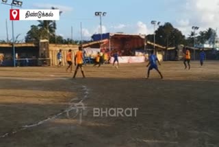 State Football Tournament Begins at Dindigul