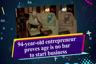 94-year-old entrepreneur proves age is no bar to start business