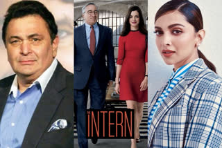 Etv Bharat, Gujarati News, The Intern, Deepika Padukone, Rishi Kapoor