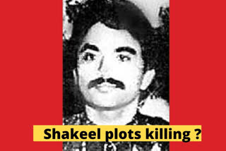 Chhota Shakeel plots killing