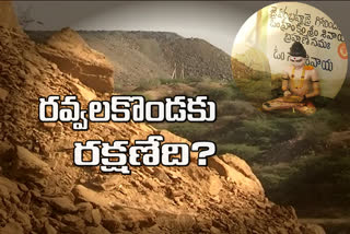 Illegal mining is taking place at Ravalakonda