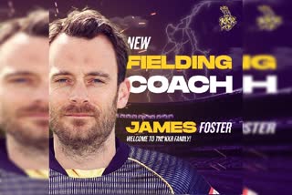 James Foster fielding coach,ಜೇಮ್ಸ್ ಫೋಸ್ಟರ್