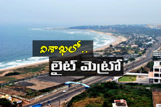 govt planning to vishaka lite metro