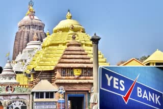 Lord Jagannath  Yes Bank  Yes Bank crisis  പുരി ജഗന്നാഥ് ക്ഷേത്രം യെസ്‌ ബാങ്ക്  യെസ് ബാങ്ക് റിസര്‍വ് ബാങ്ക്  ഒഡീഷ പുരി ജഗന്നാഥ് ക്ഷേത്രം  Lord Jagannath Yes Bank  യെസ് ബാങ്ക്  യെസ് ബാങ്ക് അക്കൗണ്ട്