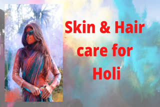 Skin and Hair Care for Holi