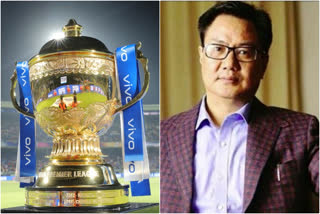 IPL 2020 Final decision can be decided after April 15 by Sports Minister Kiren Rijiju