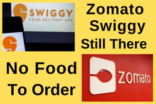 Zomato, Swiggy still there but no food to order