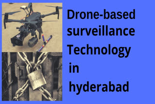 hyderabad lockdown, drone surveillance , drone surveillance in hyderabad, lockdown, ହାଇଦ୍ରାବାଦ ଲକଡାଉନ, ଡ୍ରୋନ ସର୍ଭିଲେନ୍ସ, ହାଇଦ୍ରାବାଦ ଲକଡାଉନରେ ଡ୍ରୋନରେ ସର୍ଭିଲେନ୍ସ, ଲକଡାଉନ