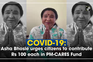 asha bhosle urges people to contribute rs 100 to pm cares fund