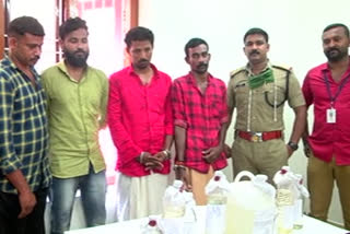 excise seized liquor  തിരുവനന്തപുരം  നെയ്യാറ്റിൻകരയിൽ ചാരായം  നാല് പേർ അറസ്റ്റിൽ