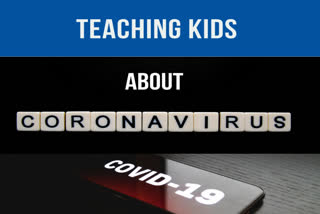 How to teach kids about Coronavirus