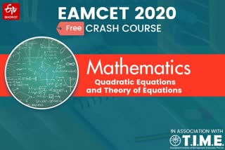 Eamcet lessons for Quadratic Equations and theory of Equations