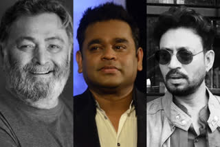 rishi kapoor AR rahman irrfan khan, ETVbharat