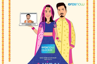 Eros Now filmed in lockdown 'A Viral Shaadi' will stream from today