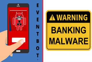 Beware of mobile banking malware EventBot, warns CERT-In