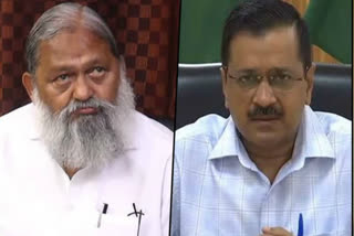 anil vij unhappy with arvind kejriwal over his decision to seal state borders with haryana