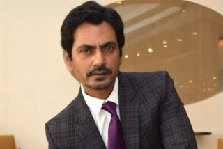 nawazuddin siddqui, ETVbharat