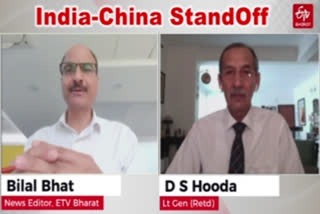 Lt Gen (Retd) DS Hooda  Bilal Bhat  india china war  india china news  india china border news  india china standoff  india china firing  india china war update  india china war latest news  india china news live  india china border news live  ഇന്ത്യ ചൈന യുദ്ധം  ഇന്ത്യ ചൈന വാർത്ത  ഇന്ത്യ ചൈന അതിർത്തി വാർത്തകൾ  ഇന്ത്യ ചൈന യുദ്ധം ഏറ്റവും പുതിയ വാർത്തകൾ  ഇന്ത്യ ചൈന നിലപാട്  ഇന്ത്യ ചൈന വെടിവെപ്പ്  ഇന്ത്യ ചൈന യുദ്ധം അപ്‌ഡേറ്റ്  ബിലാൽ ഭട്ട്  ലഫ്. ജനറല്‍ (റിട്ടയേര്‍ഡ്) ഡി.എസ് ഹൂഡ