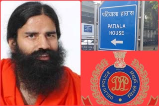 Patiala house court sought action taken report from delhi police in Baba Ramdev case