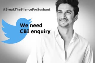 Fans trend  #BreakTheSilenceForSushant  ബോളിവുഡ് നടൻ സുശാന്ത് സിംഗ് രജ്‌പുത്  സുശാന്ത് സിംഗ് രജ്‌പുത്തിന്‍റെ മരണം  സിബിഐ അന്വേഷണം  സുശാന്തിന്‍റെ മരണം  സിബിഐ അന്വേഷണമാവശ്യപ്പെട്ട് ആരാധകർ  sushant singh rajput death  nepotism bollywood  star kids  twitter on sushant death  cbi inquiry