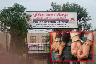 Jaitpur police arrested 2 accused through technical surveillance