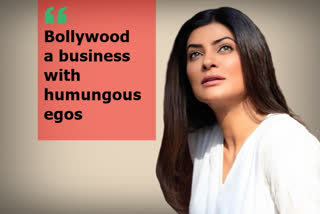 Sushmita Sen exposes Bollywood, calls it 'business with humungous egos'
