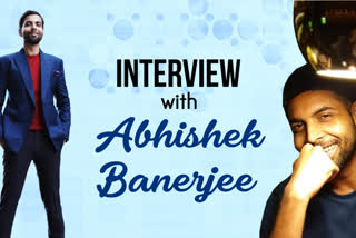 Exclusive: In conversation with Abhishek Banerjee