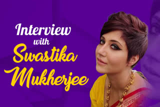 Exclusive: In conversation with actor Swastika Mukherjee