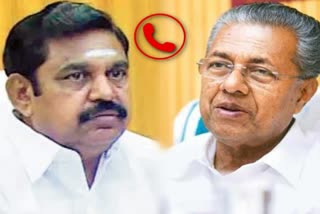 tamilnadu cm K Palaniswami conversation Kerala CM pinarayi vijayan