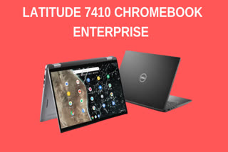 Dell premium business laptop , Features & specifications of Latitude 7410 Chromebook Enterprise