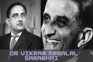 father of indian space programme,Dr. Vikram Ambalal Sarabhai