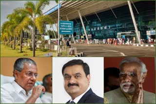 Future of Thiruvananthapuram Airport  thiruvananthapuram Airpor  Adani group  അദാനി ഗ്രൂപ്പ്  തിരുവനന്തപുരം വിമാനത്താവളം  വിമാത്താവള സ്വകാര്യവത്കരണം