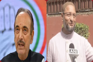 asaduddin owaisi comments on Gulam nabi azad