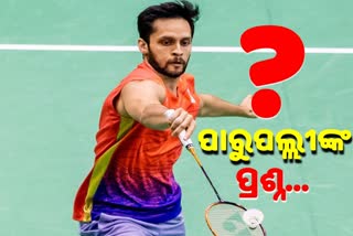 Why am I not in national camp? asks Parupalli Kashyap