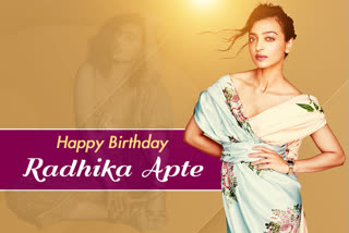 radhika apte birthday