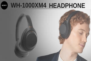 Sony WH-1000XM4 , features of Sony WH-1000XM4