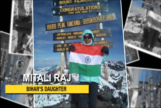 Mithali Prasad of Bihar  മിതാലി പ്രസാദ്  mountaineering  ബിഹാറിന്‍റെ പുത്രി  പർവ്വതാരോഹണം  daughter of bihar