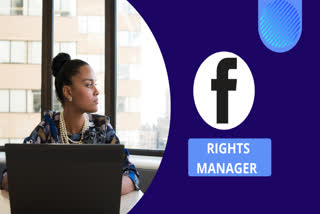 Facebook introduces Rights Manager, Rights Manager for Images