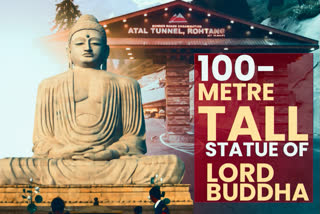 Statue of Lord Buddha to come up near Atal tunnel