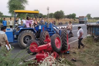 Road accident in Jhunjhunu,  Tractor overturns in Jhunjhunu