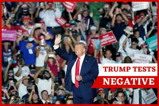 Trump tests negative  Donald Trump  Sean Conley  Kayleigh McEnany  US presidential election  അമേരിക്കൻ പ്രസിഡന്‍റ് ഡൊണാൾഡ് ട്രംപ്  സീൻ കോൺലി  യുഎസ് പ്രസിഡന്‍റ് തെരഞ്ഞെടുപ്പ്