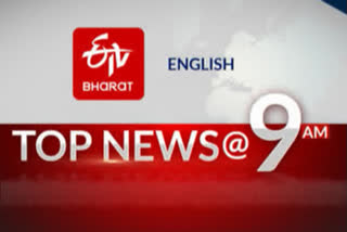 Top 10 news @ 9 AM