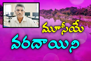 special project designed by jntu profesor km lakshmanrao on moosi river for flood rescue in hyderabad