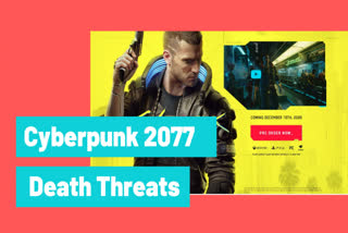 CyberpunkGame delay ,DEath threats over delay in cyberpunk 207